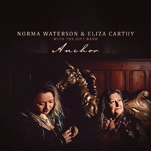 Waterson, Norma / Carthy, Eliza & Gift Band: Anchor