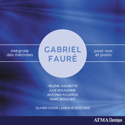 Faure / Guilmette / Godin: Integrale Des Melodies Pour Voix Et Piano