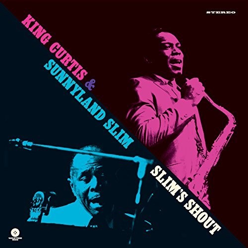 Curtis, King / Sunnyland Slim: King Curtis & Sunnyland Slim