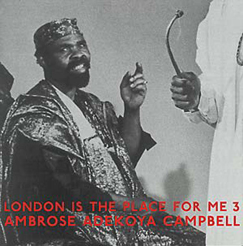 Campbell, Ambrose Adekoya: London Is The Place For Me 3