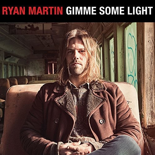 Martin, Ryan: Gimme Some Light