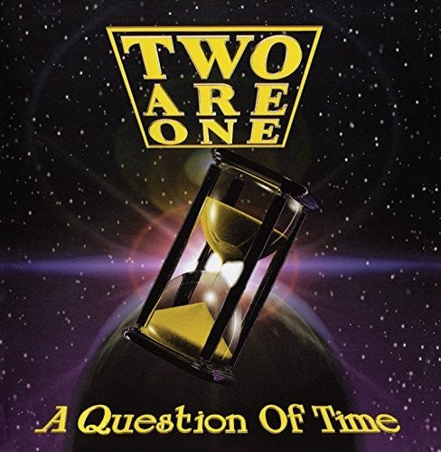 Two Are One: Question Of Time