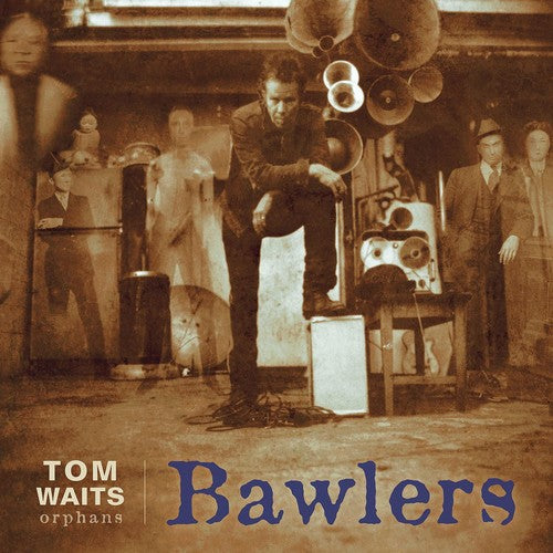 Waits, Tom: Bawlers