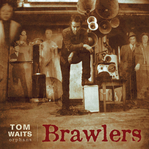 Waits, Tom: Brawlers
