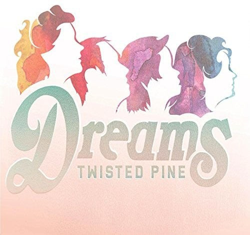 Twisted Pine: Dreams