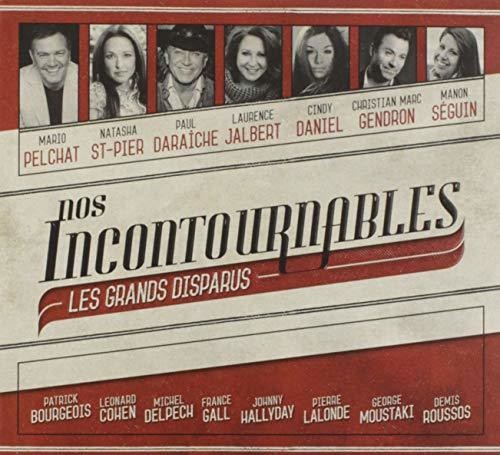 Nos Incontournables Les Grands Disparus / Var: Nos Incontournables Les Grands Disparus / Various