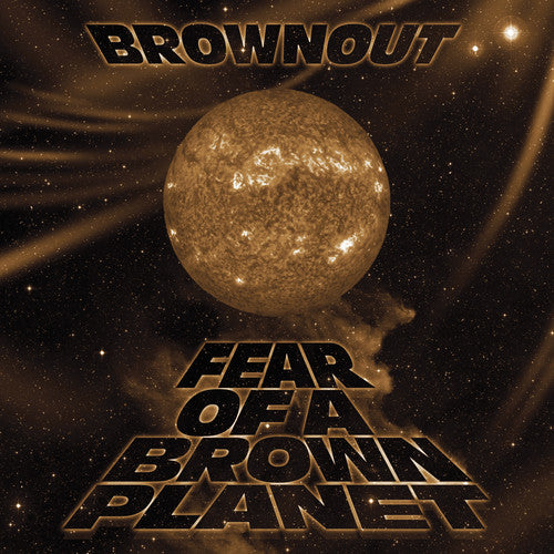 Brownout: Fear Of A Brown Planet