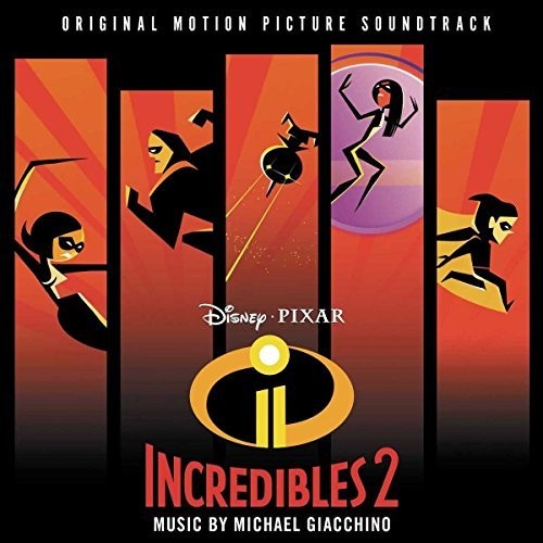 Incredibles 2 / O.S.T.: Incredibles 2 (Original Motion Picture Soundtrack)