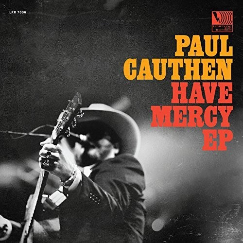 Cauthen, Paul: Have Mercy