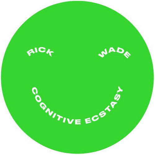 Wade, Rick: Cognitive Ecstasy