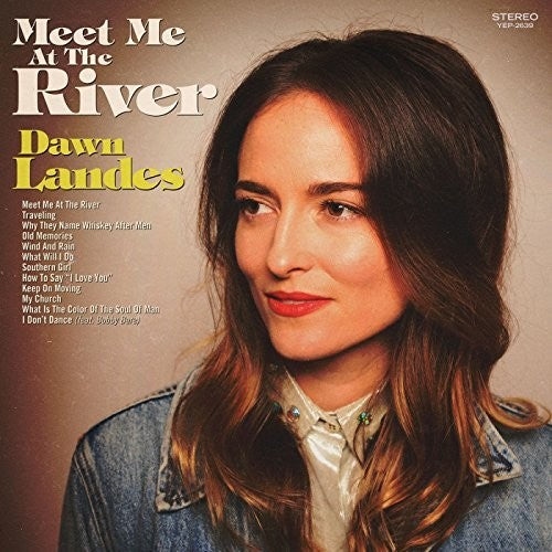 Landes, Dawn: Meet Me At The River
