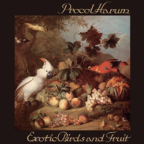 Procol Harum: Exotic Birds & Fruit