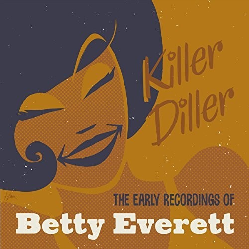 Everett, Betty: Killer Diller: The Early Recordings of Betty Everett