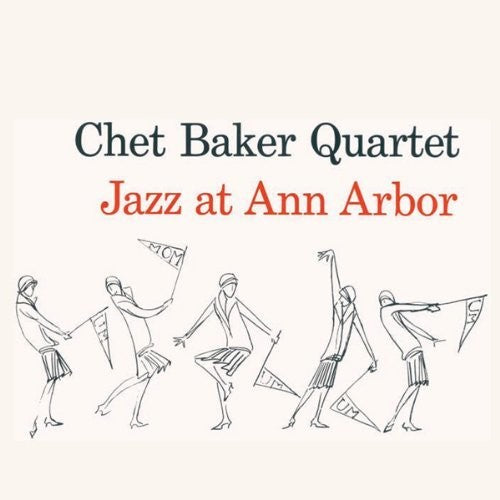 Baker, Chet: Jazz At Ann Arbor
