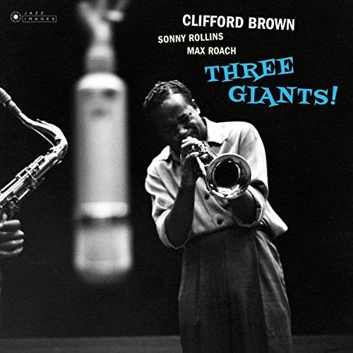 Brown, Clifford: Three Giants