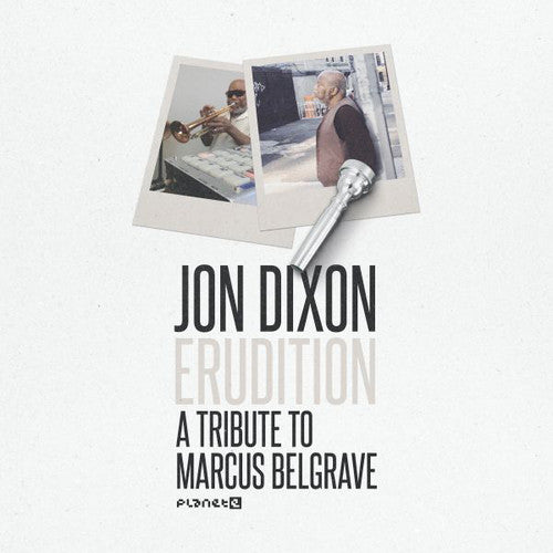 Dixon, Jon: Erudition: A Tribute To Marcus Belgrave