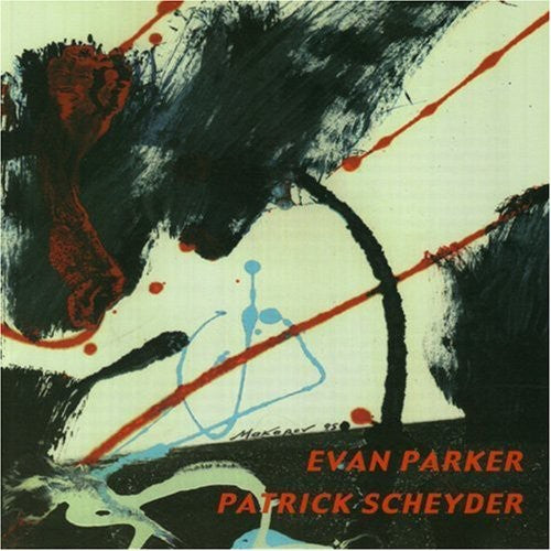 Parker, Evan / Scheyder, Patrick: Evan Parker