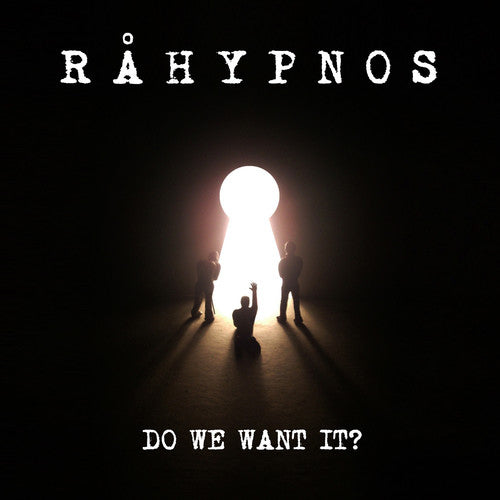 Rahypnos: Do We Want It?