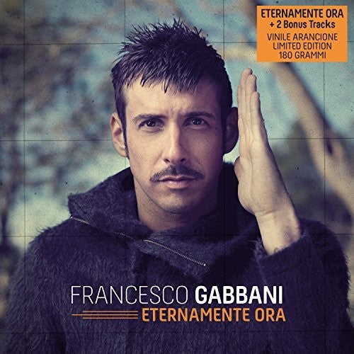 Gabbani, Francesco: Eternamente Ora