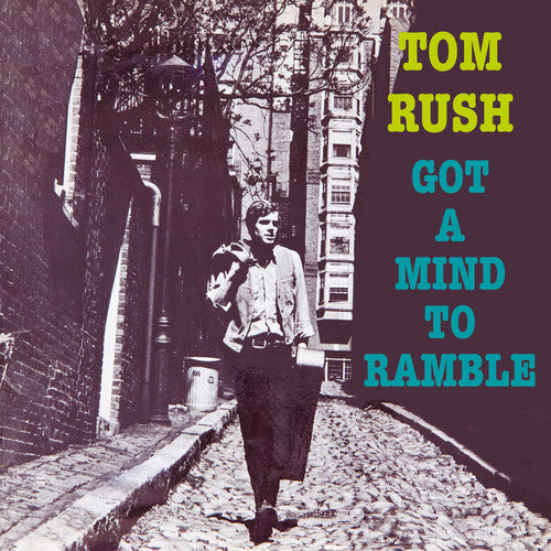Rush, Tom: Got A Mind To Ramble