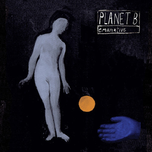 Emanative: Planet B