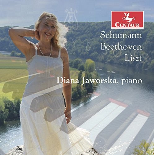 Beethoven / Liszt / Schumann: Diana Jaworska Plays Beethoven