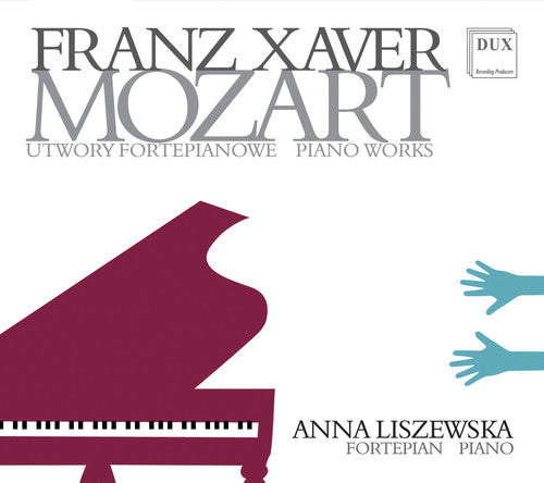 Mozart / Liszewska: Piano Works