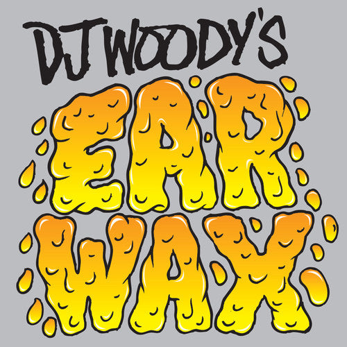 DJ Woody: Ear Wax