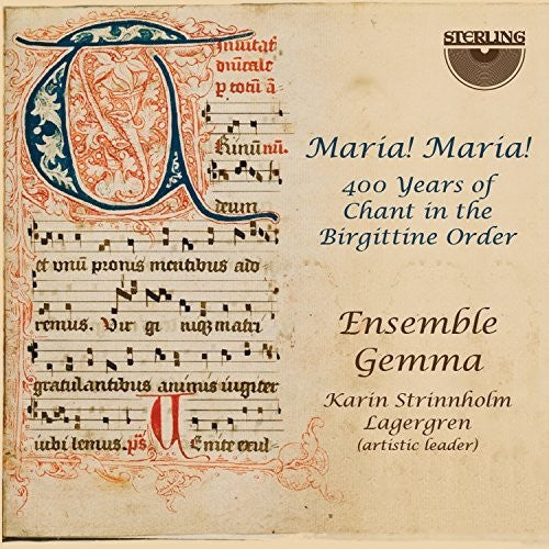 Ensemble Gemma: 400 Years of Chant in the Birgittine Order