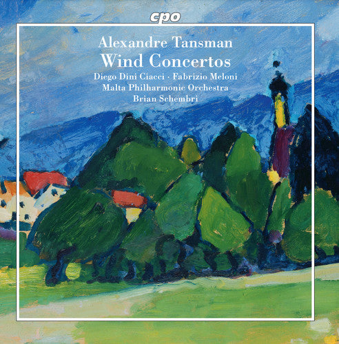 Tansman / Ciacci / Meloni: Wind Concertos