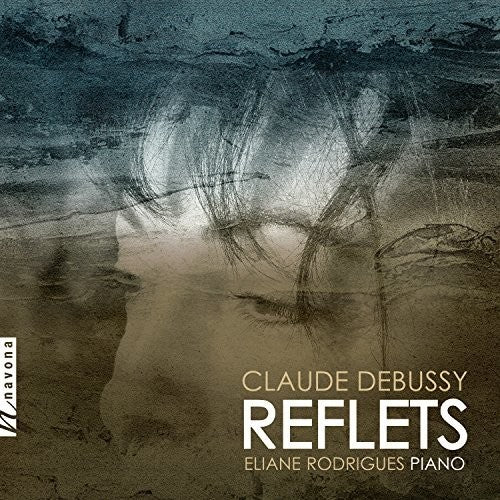 Debussy / Rodrigues: Reflets