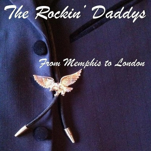 Rockin Daddys: From Memphis To London