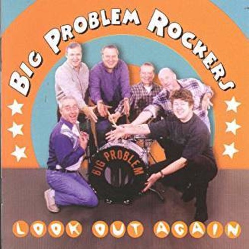 Big Problem Rockers: Look Out Again