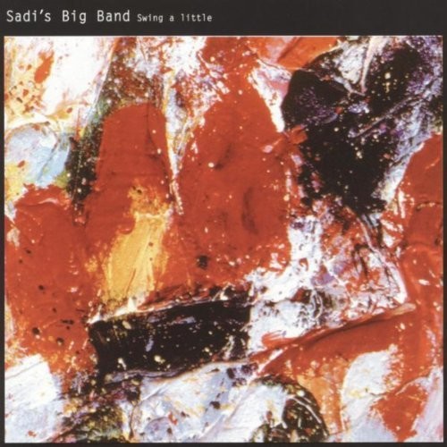 Sadi's Big Band: Swing A Little