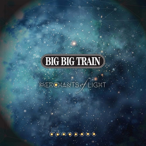 Big Big Train: Merchants Of Light