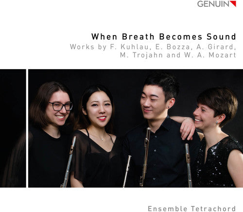 Mozart / Ensemble Tetrachord / Follmer: When Breath Becomes Sound