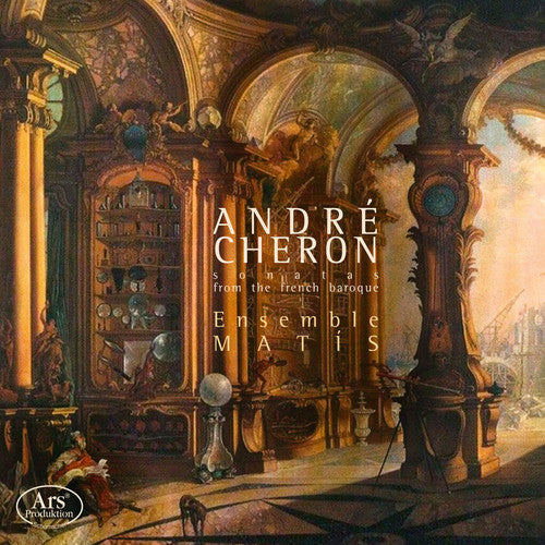 Cheron / Ensemble Matis: Sonatas from the French Baroque