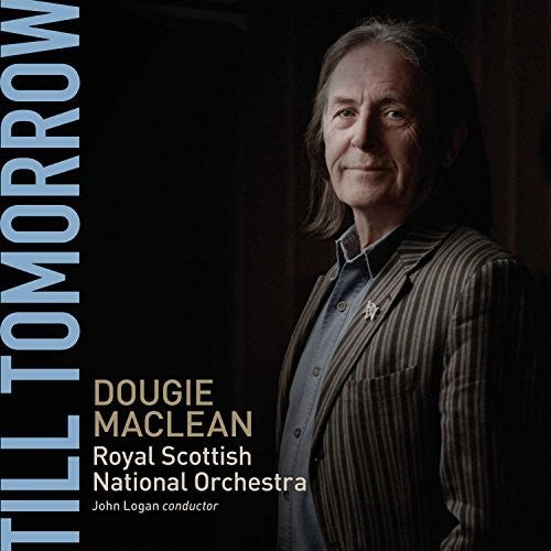 Maclean / Royal Scottish National Orchestra: Till Tomorrow