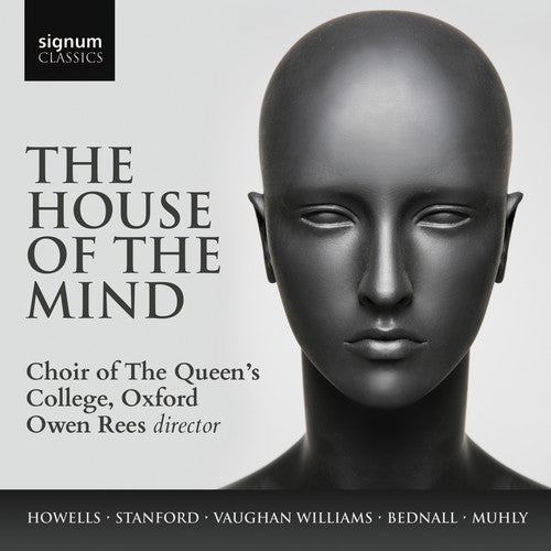 Williams / Choir of the Queen's College: House of the Mind