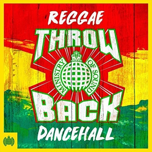 Ministry of Sound: Throwback Reggae Dancehall: Ministry Of Sound: Throwback Reggae Dancehall / Various