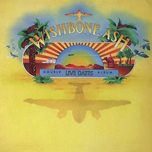 Wishbone Ash: Live Dates + 1