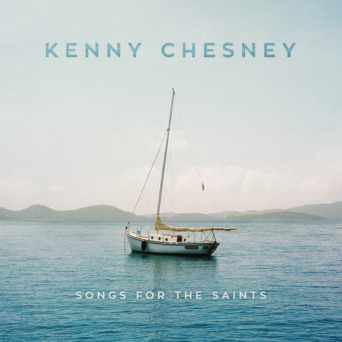 Chesney, Kenny: Songs For The Saints