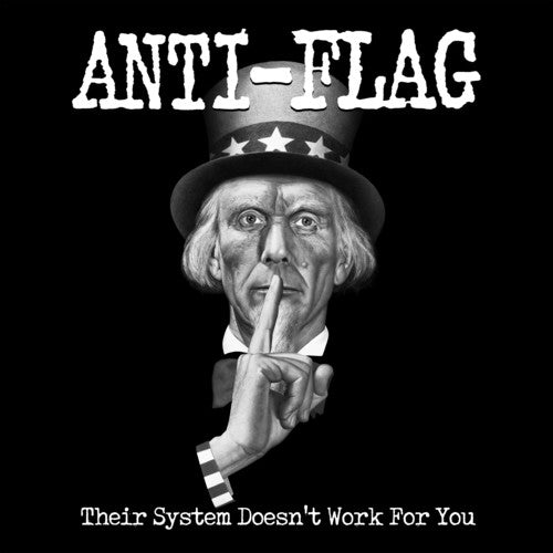 Anti Flag: Their System Doesn't Work For You