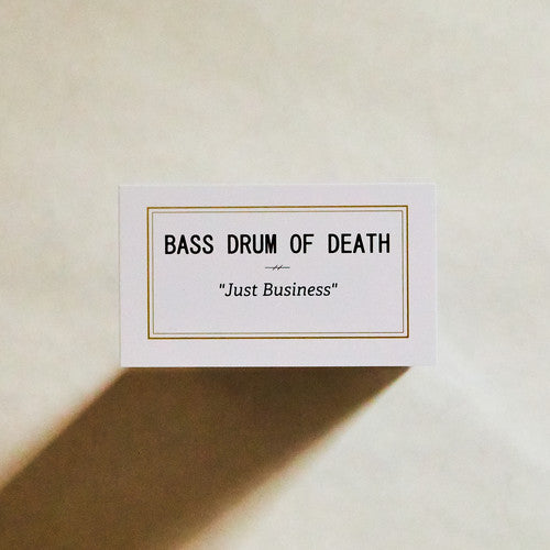 Bass Drum of Death: Just Business