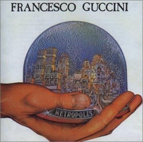 Guccini, Francesco: Metropolis