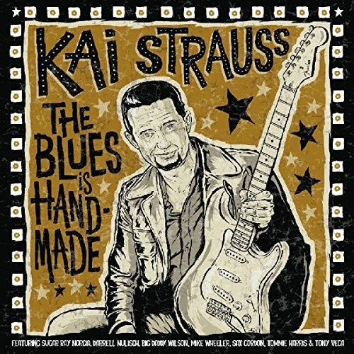 Strauss, Kai: Blues Is Handmade