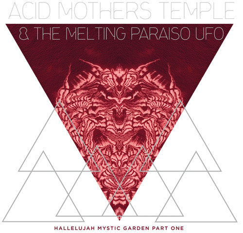 Acid Mothers Temple & Melting Paraiso U.F.O.: Hallelujah Mystic Garden Part 1