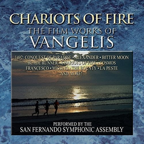 San Fernando Symphonic Assembly: Chariots of Fire: The Film Works of Vangelis