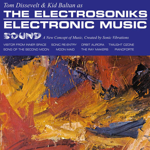 Dissevelt, Tom & Kid Baltan as the Electrosoniks: Electronic Music