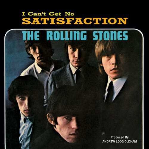 The Rolling Stones: I Can't Get No Satisfaction (55th Anniversary Edition)